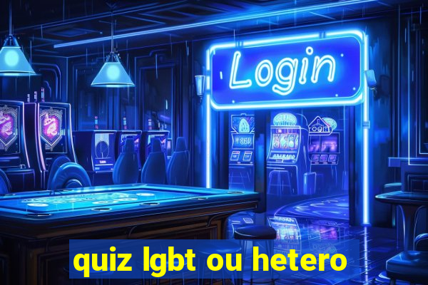 quiz lgbt ou hetero